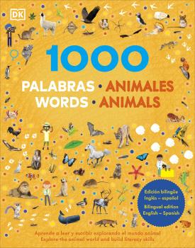 1000 PALABRAS: ANIMALES / 1000 WORDS: ANIMALS