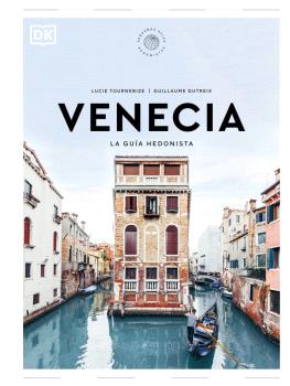 VENECIA. LA GUÍA HEDONISTA (PEQUEÑOS ATLAS HEDONISTAS)