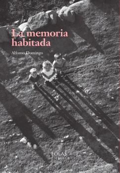 MEMORIA HABITADA, LA