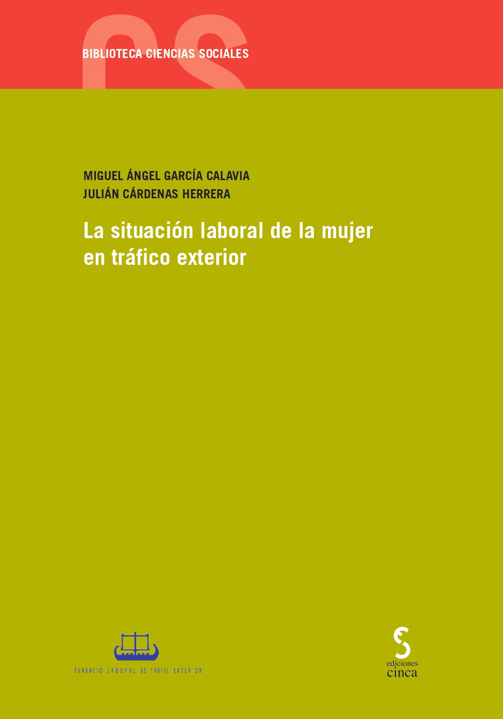 SITUACIÓN LABORAL DE LA MUJER EN TRÁFICO EXTERIOR, LA