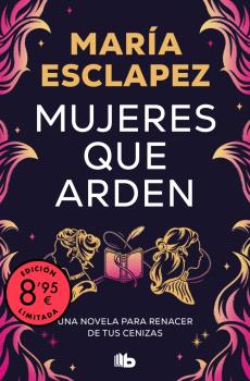 MUJERES QUE ARDEN (EDICIÓN LIMITADA)