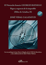 NIETZSCHE FRANCÉS, EL: GEORGES BATAILLE RIGOR Y URGENCIA DE LO IMPOSIBLE