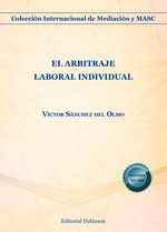 ARBITRAJE LABORAL INDIVIDUAL, EL