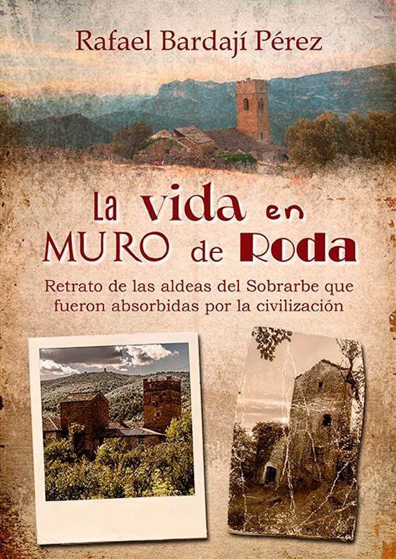 VIDA EN MURO DE RODA, LA