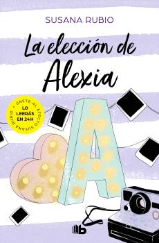 ELECCIÓN DE ALEXIA, LA  (SAGA ALEXIA 3)