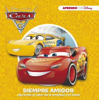 CARS 3. SIEMPRE AMIGOS (APRENDO VALORES CON DISNEY) | TERAN LIBROS