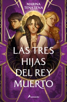 TRES HIJAS DEL REY MUERTO, LAS