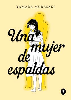 UNA MUJER DE ESPALDAS