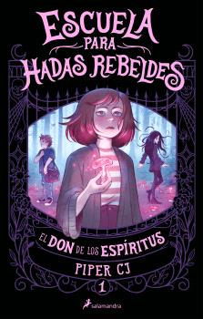 DON DE LOS ESPÍRITUS, EL  (ESCUELA PARA HADAS REBELDES 1)