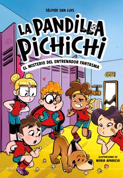 PANDILLA PICHICHI, LA 3 - EL MISTERIO DEL ENTRENADOR FANTASMA