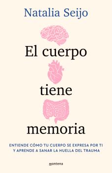 CUERPO TIENE MEMORIA, EL