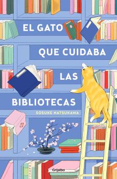 GATO QUE CUIDABA LAS BIBLIOTECAS, EL