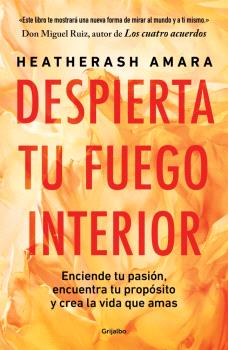 DESPIERTA TU FUEGO INTERIOR