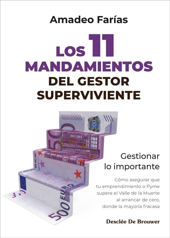 11 MANDAMIENTOS DEL GESTOR SUPERVIVIENTE. GESTIONAR LO IMPORTANTE, LOS