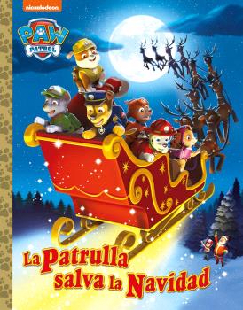 PAW PATROL | PATRULLA CANINA. UN CUENTO - LA PATRULLA SALVA LA NAVIDAD