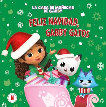 CASA DE MUÑECAS DE GABBY, LA. UN CUENTO - FELIZ NAVIDAD, GABBY GATOS