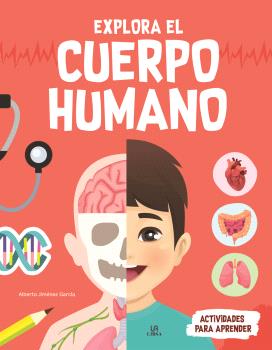 EXPLORA EL CUERPO HUMANO