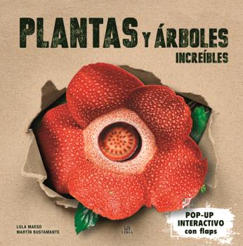 PLANTAS Y ÁRBOLES INCREÍBLES