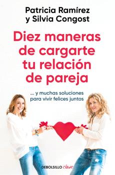 DIEZ MANERAS DE CARGARTE TU RELACIÓN DE PAREJA