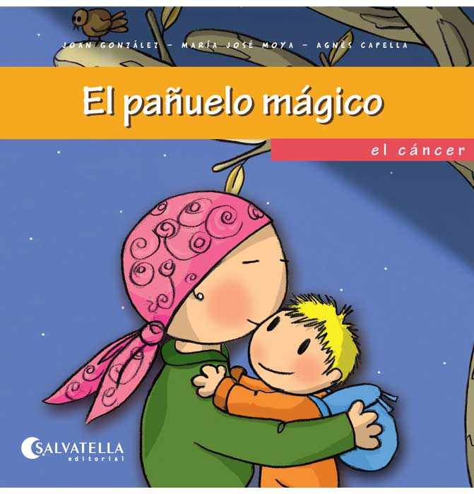 PAÑUELO MÁGICO, EL  El cáncer