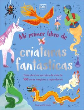 MI PRIMER LIBRO DE CRIATURAS FANTÁSTICAS