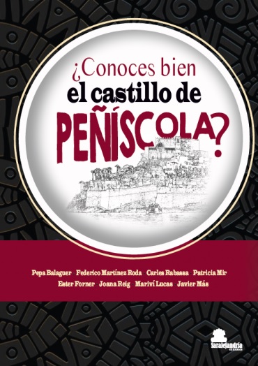 ¿CONOCES BIEN EL CASTILLO DE PEÑÍSCOLA?