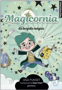 MAGICORNIA 1 - LA BRÚJULA MÁGICA