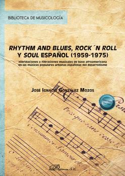 RHYTHM AND BLUES, ROCK'N ROLL Y SOUL ESPAÑOL (1959-1975)