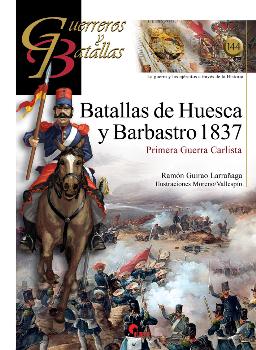 BATALLAS DE HUESCA Y BARBASTRO 1837 / PRIMERA GUERRA CARLISTA GB-144