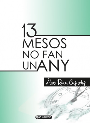 13 MESOS NO FAN UN ANY