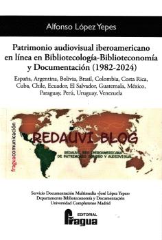 PATRIMONIO AUDIOVISUAL IBEROAMERICANO EN LÍNEA EN BIBLIOTECOLOGÍA-BIBLIOTECONOMÍA Y DOCUMENTACIÓN (1982-2024)