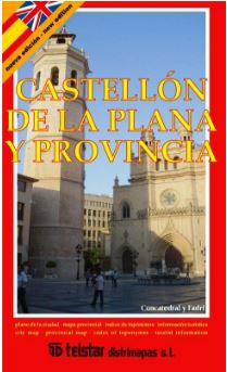 PLANO DE CASTELLON DE LA PLANA Y PROVINCIA EN CASTELLANO E INGLES