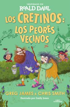 LOS CRETINOS: LOS PEORES VECINOS (COLECCIÓN ALFAGUARA CLÁSICOS)