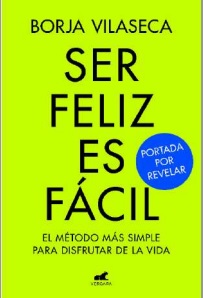 SER FELIZ ES FÁCIL