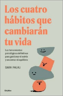 CUATRO HABITOS QUE CAMBIARAN TU VIDA, LA