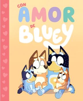 BLUEY. UN CUENTO - CON AMOR DE BLUEY