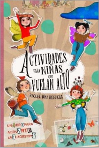 ACTIVIDADES PARA NIÑAS QUE VUELAN ALTO