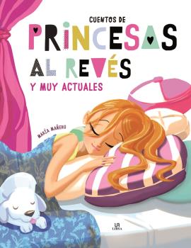 CUENTOS DE PRINCESAS AL REVÉS Y MUY ACTUALES | TERAN LIBROS