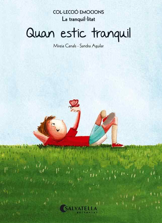 QUAN ESTIC TRANQUIL (LA TRANQUIL-LITAT EMOCIONS 9)