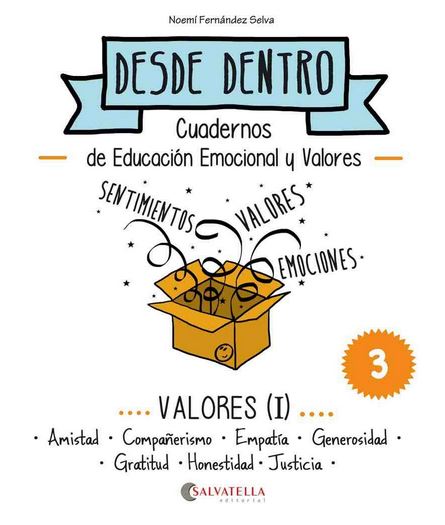 VALORES (I) 3 - AMISTAD, COMPAÑERISMO, EMPATIA, GENEROSIDAD, GRATITUD...-