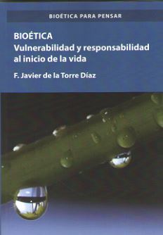 BIOETICA. VULNERABILIDAD Y RESPONSABILIDAD AL INICIO DE LA VIDA