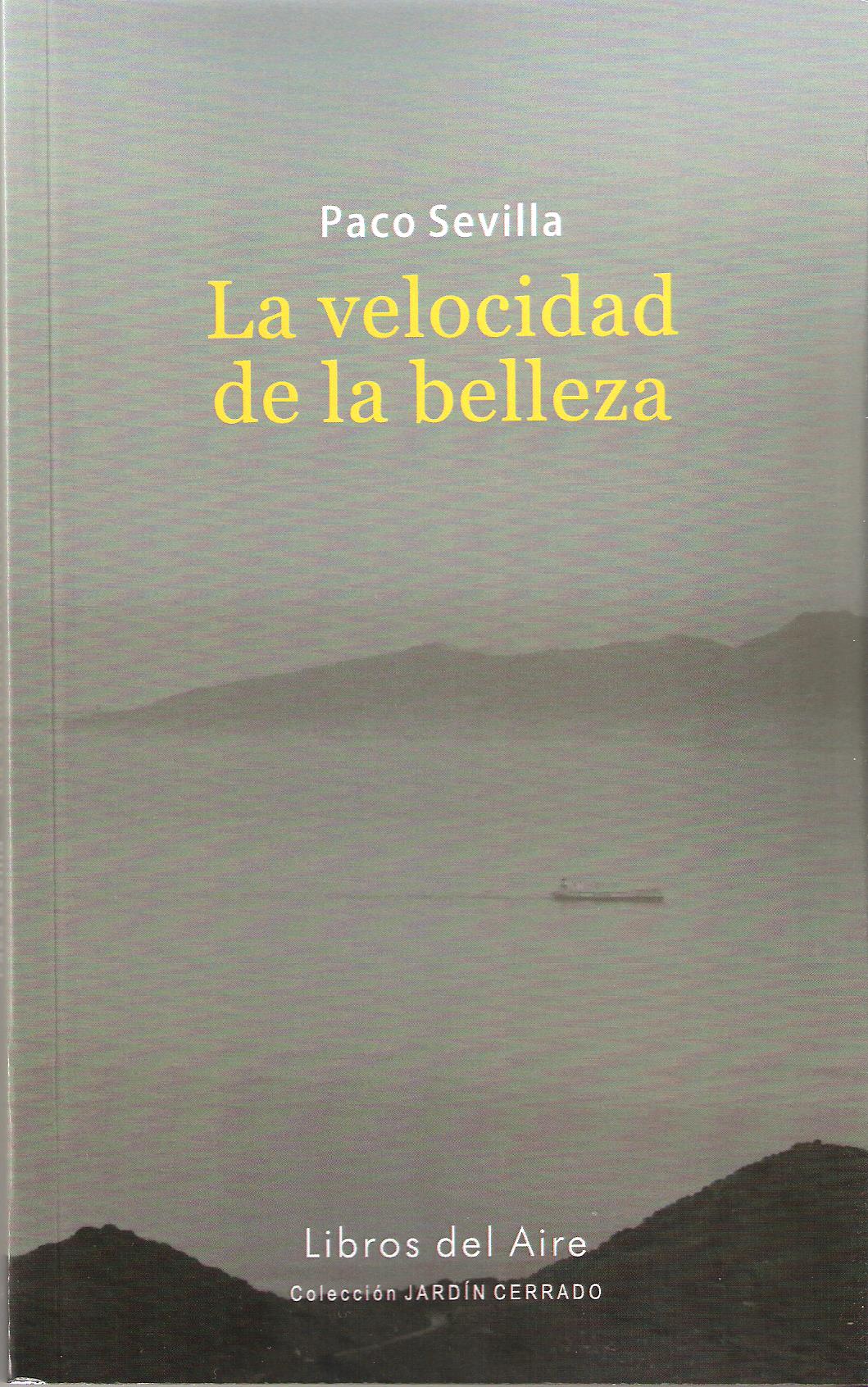 VELOCIDAD DE LA BELLEZA, LA