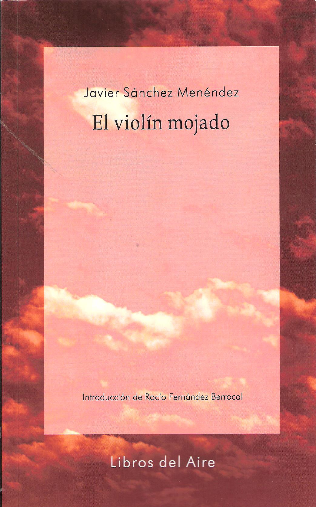 VIOLIN MOJADO, EL