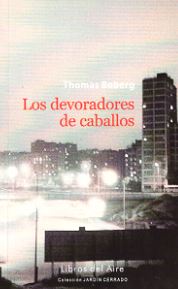 DEVORADORES DE CABALLOS, LOS