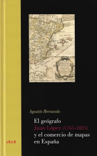 GEÓGRAFO JUAN LÓPEZ (1765-1825) Y EL COMERCIO DE MAPAS EN ESPAÑA, EL