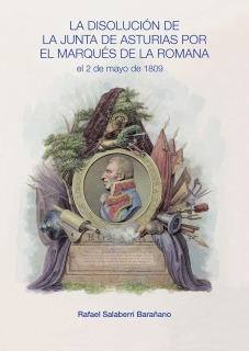 DISOLUCIÓN DE LA JUNTA DE ASTURIAS POR EL MARQUÉS DE LA ROMANA EL 2 DE MAYO D, LA