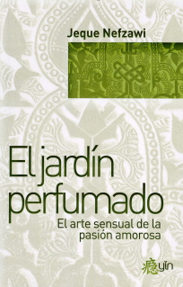 JARDIN PERFUMADO  EL ARTE SENSUAL DE LA PASION AMOROSA