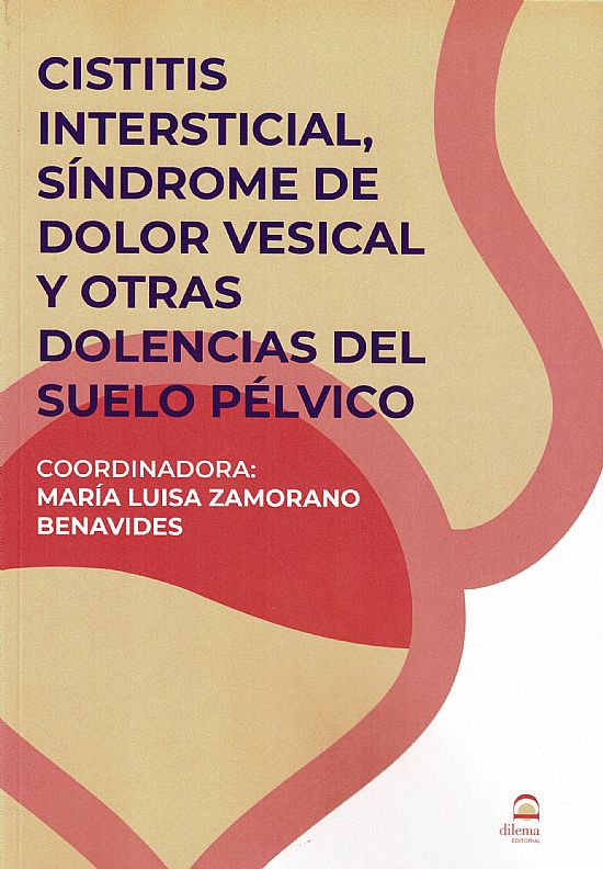 CISTITIS INTERSTICIAL, SÍNDROME DEL DOLOR VESICAL Y OTRAS DOLENCIAS DEL SUELO PÉLVICO