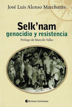 SELK'NAM, GENOCIDIO Y RESISTENCIA