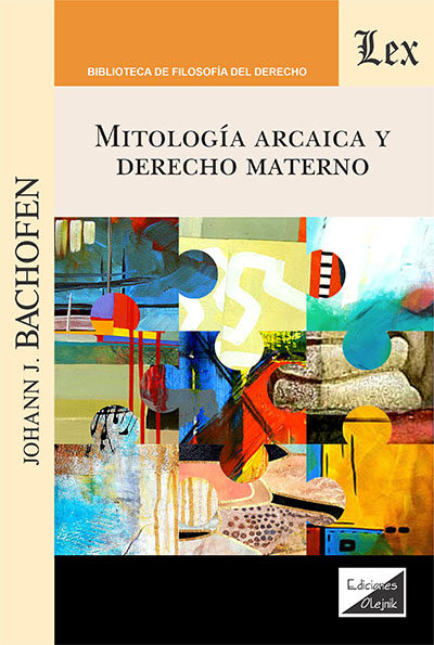 MITOLOGIA ARCAICA Y DERECHO MATERNO